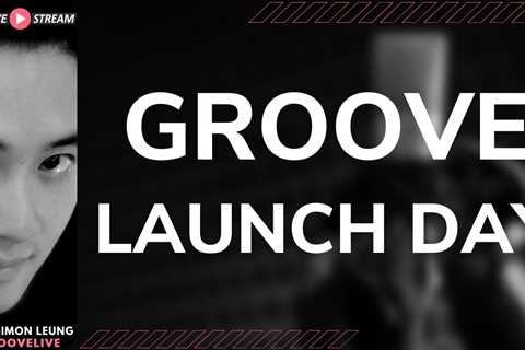 [GLIVE] Groove Launch Day: Groove “End Of Lifetime Offer” Launch Starts TODAY!