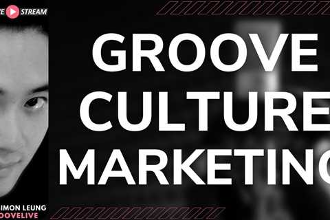 [GLIVE] Culture Marketing In A Multicultural Community (With Groove Expansion Leaders)