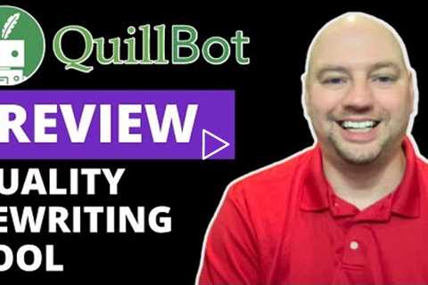 Quillbot Review: Quality Spinning Tool