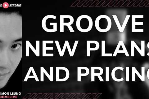 [GLIVE] New Groove Plans & Pricing Updates Coming Soon…