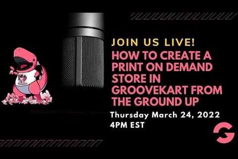 How To Create A Print On Demand Store In GrooveKart From The Ground Up (Session 13)