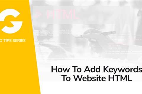 How To Add Keywords To Website HTML