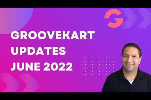 GrooveKart Updates June 2022