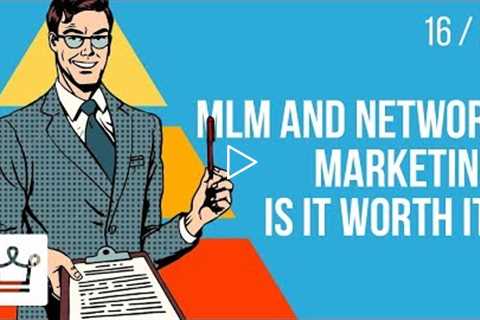 MLM and Network Marketing: Is it worth it?