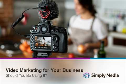 Some Known Facts About The Complete Guide To Small Business Video Marketing. 