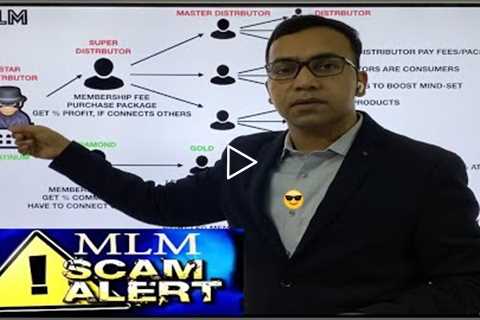 MLM SCAM, NETWORK MARKETING, PYRAMID SCHEMES SCAM: BEWARE OF MONEY CIRCULATION SCHEMES FRAUDS