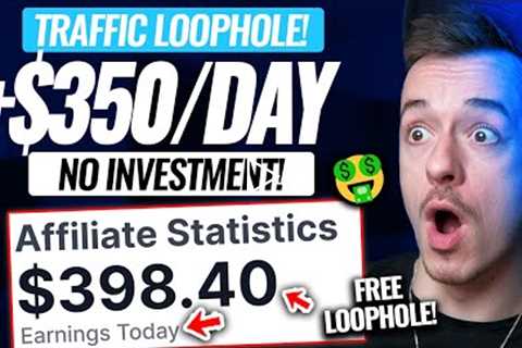 (FAST METHOD!) Earn +$350 Per Day USING This FREE Traffic Loophole! (NO Work, Website OR Investment)