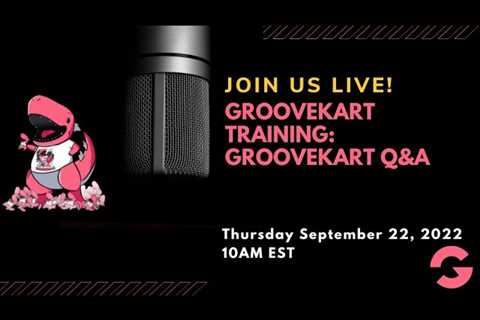 GrooveKart Training: GrooveKart Q&A LIVE