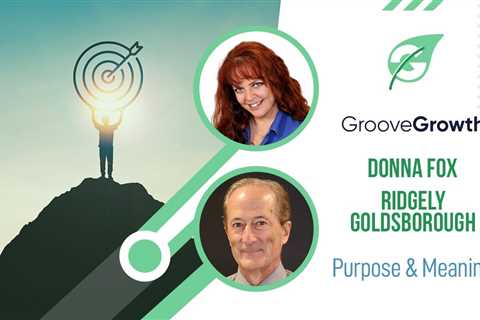 GrooveGrowth – Purpose and Meaning November Discussion and Q&A