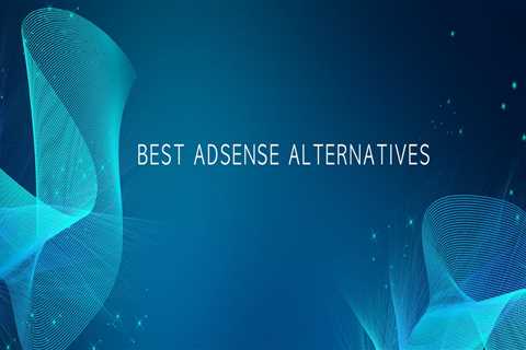 Top 5 AdSense Alternatives For New Bloggers