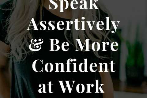 Lindsey Nadler — How to speak assertively & be more confident at work or in your biz