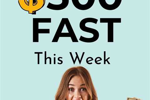 No-Stress Ways to Make $500 Fast
