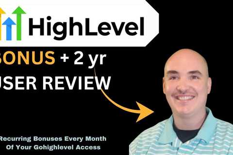 GoHighlevel Review Bonus – Highlevel Review Bonuses