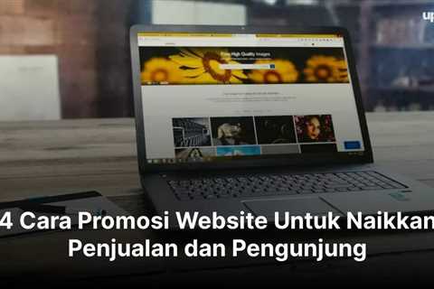 4 Cara Promosi Website Untuk Naikkan Penjualan dan Pengunjung