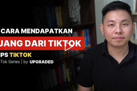 6 Cara MENDAPATKAN UANG dari Tiktok