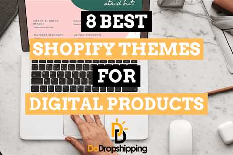 8 Best Shopify Themes for Digital Products (Selling Online)