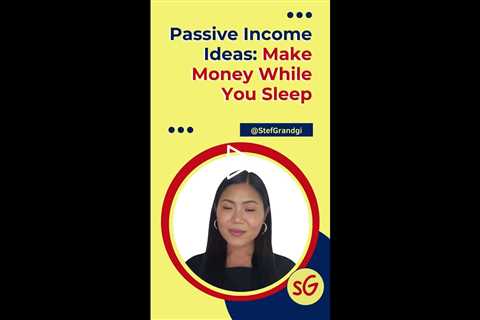 Passive Income Ideas: Make Money While You Sleep