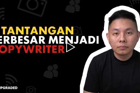 3 Tantangan Terbesar Menjadi Copywriter