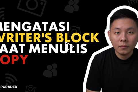 3 Cara Mengatasi Writer's Block Saat Menulis Copy