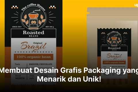 Membuat Desain Grafis Packaging yang Menarik dan Unik!