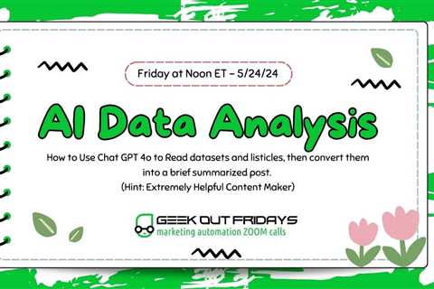 GeekOutFridays - 05/24/24 -  Ai Data Analytics for ChatGPT-4o chat model