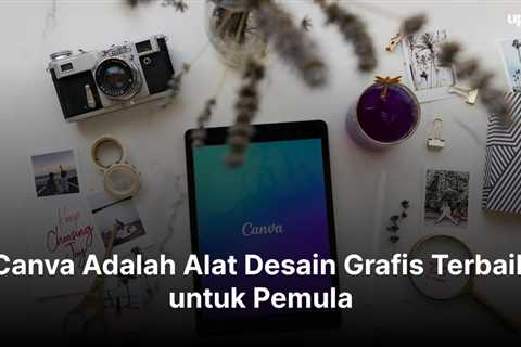 Canva Adalah Alat Desain Grafis Terbaik untuk Pemula