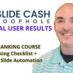 SLIDE CASH LOOPHOLE RESULTS REVIEW BONUS   SLIDECASHLOOPHOLE REAL USER DEMO