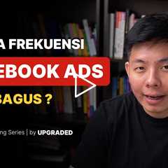 Berapa Frekuensi Facebook Ads yang Bagus