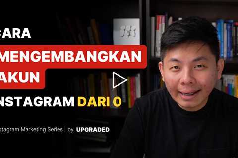 Cara Mengembangkan Akun Instagram dari 0
