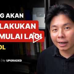 Ini yang Akan Kita Lakukan Jika Mulai Lagi dari 0