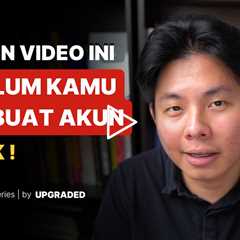 Tonton Video Ini Sebelum Kamu Membuat Akun Tiktok