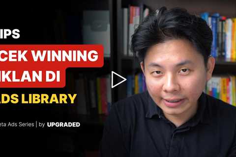 Tips Cek Winning Ads Facebook di Ad Library